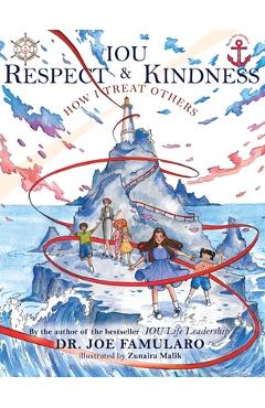 Poza produsului IOU Respect & Kindness: How I Treat Others - Joe Famularo