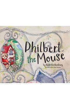 Coperta cărții 'Philbert the Mouse - Kevin Hockenbury'