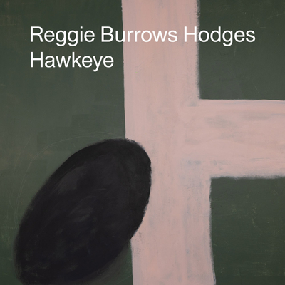 Reggie Burrows Hodges: Hawkeye - Reggie Burrows Hodges