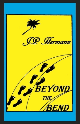 Beyond the Bend - Jp Hermann