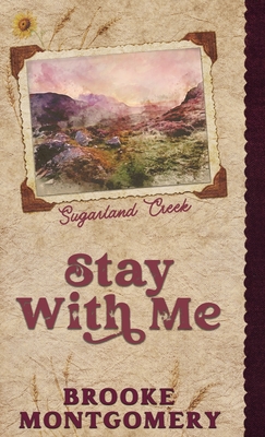 Stay With Me (Alternate Special Edition Cover) - Brooke Montgomery