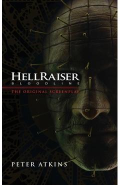 Coperta cărții 'Hellraiser: Bloodline - The Original Screenplay - Peter Atkins'