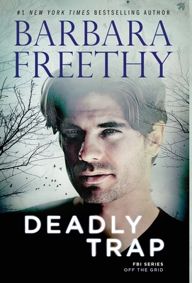 Deadly Trap - Barbara Freethy