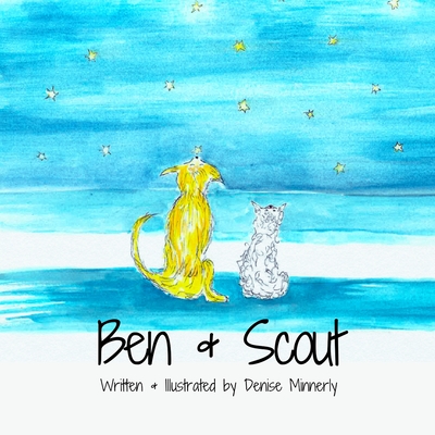 Ben and Scout - Denise Minnerly