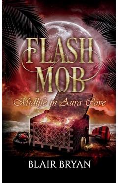 Coperta cărții 'Flash Mob - Blair Bryan'