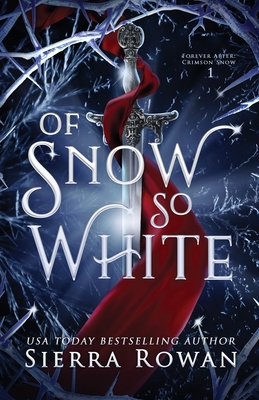 Of Snow So White: A Reverse Harem Fantasy Romance - Sierra Rowan