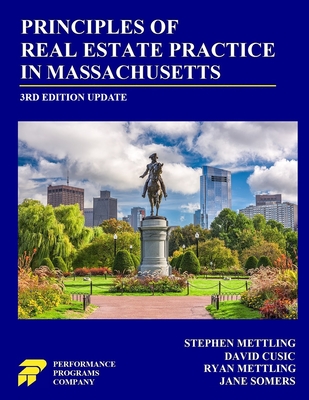 Principles of Real Estate Practice in Massachusetts: 3rd Edition - Stephen Mettling