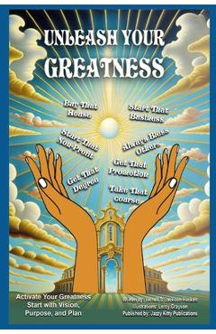 Poza produsului Unleash Your Greatness - Vernell S. Jackson-hackett