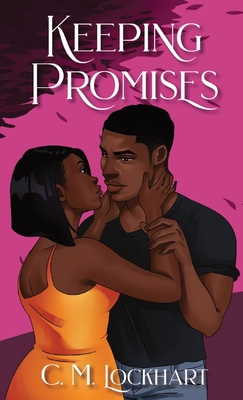 Keeping Promises - C. M. Lockhart