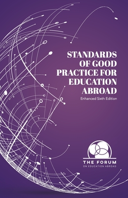 Coperta cărții 'Standards of Good Practice for Education Abroad: Sixth Edition (Enhanced) - The Forum On Education Abroad'