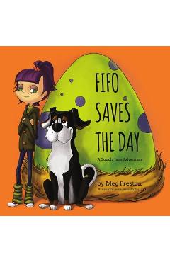 Coperta cărții 'Fifo Saves the Day: A Supply Chain and Logistics Adventure for Kids - Megan Preston Meyer'