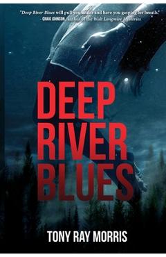 Poza produsului Deep River Blues - Tony Ray Morris