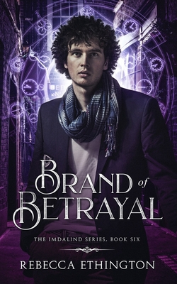 Brand of Betrayal - Rebecca Ethington