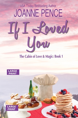 If I Loved You [Large Print] - Joanne Pence