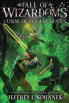 Wizardoms: Curse of the Elf Queen - Jeffrey L. Kohanek
