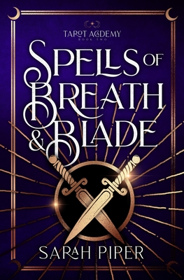 Spells of Breath and Blade - Sarah Piper