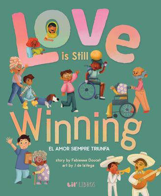 Love Is Still Winning / El Amor Sigue Triunfando - Fabienne Doucet