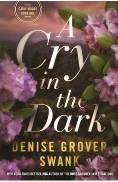 Coperta cărții 'A Cry in the Dark - Denise Grover Swank'