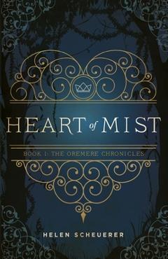 Heart of Mist - Helen Scheuerer