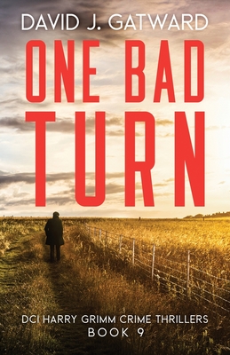 Coperta cărții 'One Bad Turn - David J. Gatward'