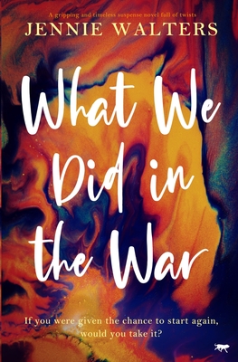 Coperta cărții 'What We Did in the War - Jennie Walters'