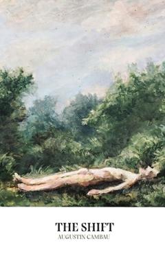 Coperta cărții 'The Shift - Augustin Cambau'
