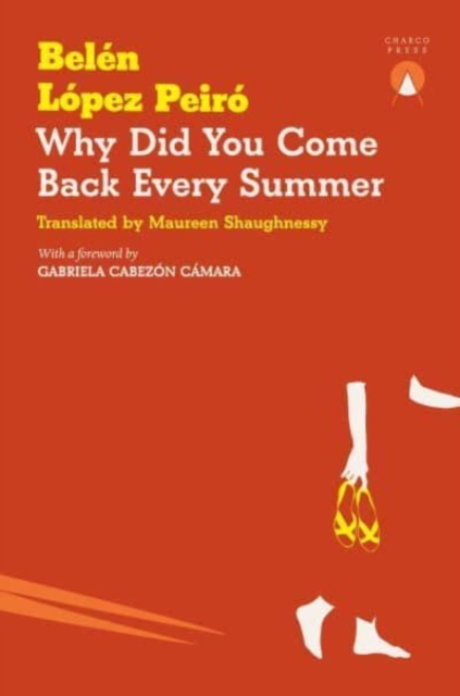 Why Did You Come Back Every Summer - Beln Lpez Peir