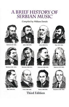 Coperta cărții 'A Brief History of Serbian Music - William Dorich'