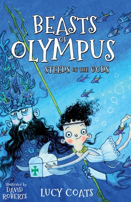 Beasts of Olympus 3: Steeds of the Gods - Lucy Coats