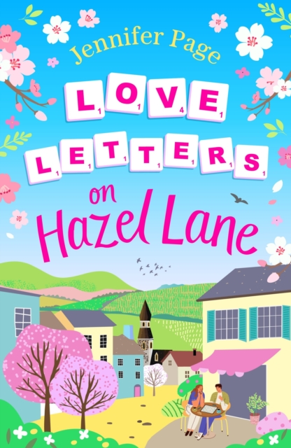 Love Letters on Hazel Lane: A Cosy, Uplifting Romance with a Board Game Twist - Jennifer Page