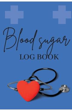 Coperta cărții 'Blood Sugar Log Book: Personal Daily Blood Pressure Log to Record and Monitor Blood Pressure at Home, Heart Pulse Rate'