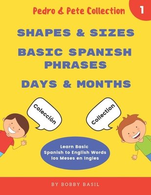 Learn Basic Spanish to English Words: Shapes & Sizes - Basic Spanish Phrases - Days & Months - Bobby Basil