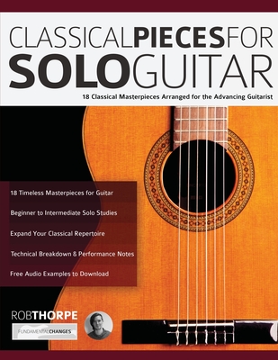 Classical Pieces for Solo Guitar - Rob Thorpe