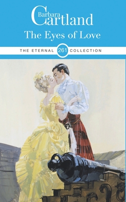 261. The Eyes of Love - Barbara Cartland