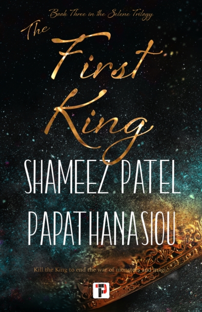 The First King - Shameez Patel Papathanasiou