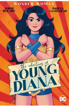 Wonder Woman: The Adventures of Young Diana - Jordie Bellaire