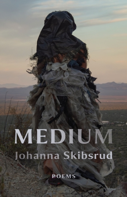 Medium - Johanna Skibsrud