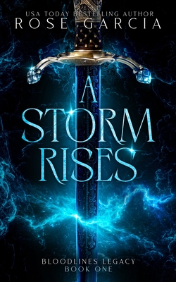 A Storm Rises - Rose Garcia