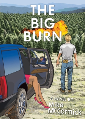 The Big Burn - Mike Mccormick