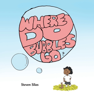 Where Do Bubbles Go? - Steven Silas