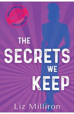Coperta cărții 'The Secrets We Keep: A Homefront Mystery - Liz Milliron'
