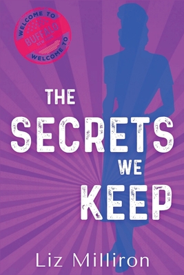 Coperta cărții 'The Secrets We Keep: A Homefront Mystery - Liz Milliron'