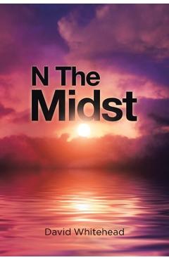 Poza produsului N The Midst - David Whitehead