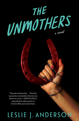 The Unmothers - Leslie J. Anderson