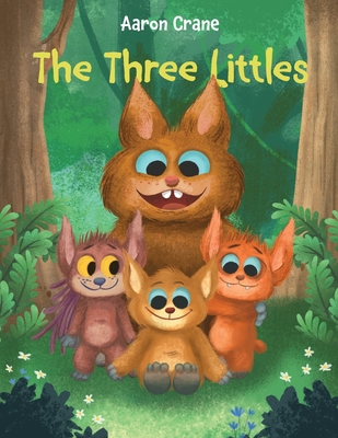 The Three Littles - Aaron Crane