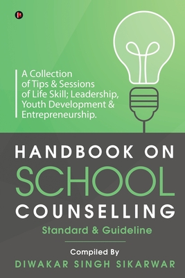 Handbook on School Counselling - Diwakar Singh Sikarwar