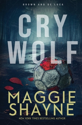 Cry Wolf: A Brown and de Luca Novel - Maggie Shayne