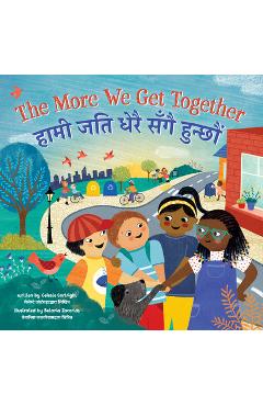 Coperta cărții 'The More We Get Together (Bilingual Nepali & English) - Celeste Cortright'