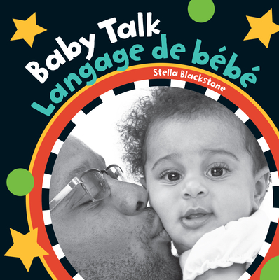 Baby Talk (Bilingual French & English) - Stella Blackstone