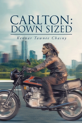 Carlton: Down Sized - Kennar Tawnee Chasny